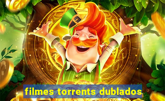 filmes torrents dublados